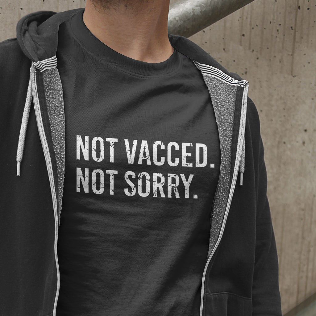 Not V*cced. Not Sorry. Mens fitted tshirt.