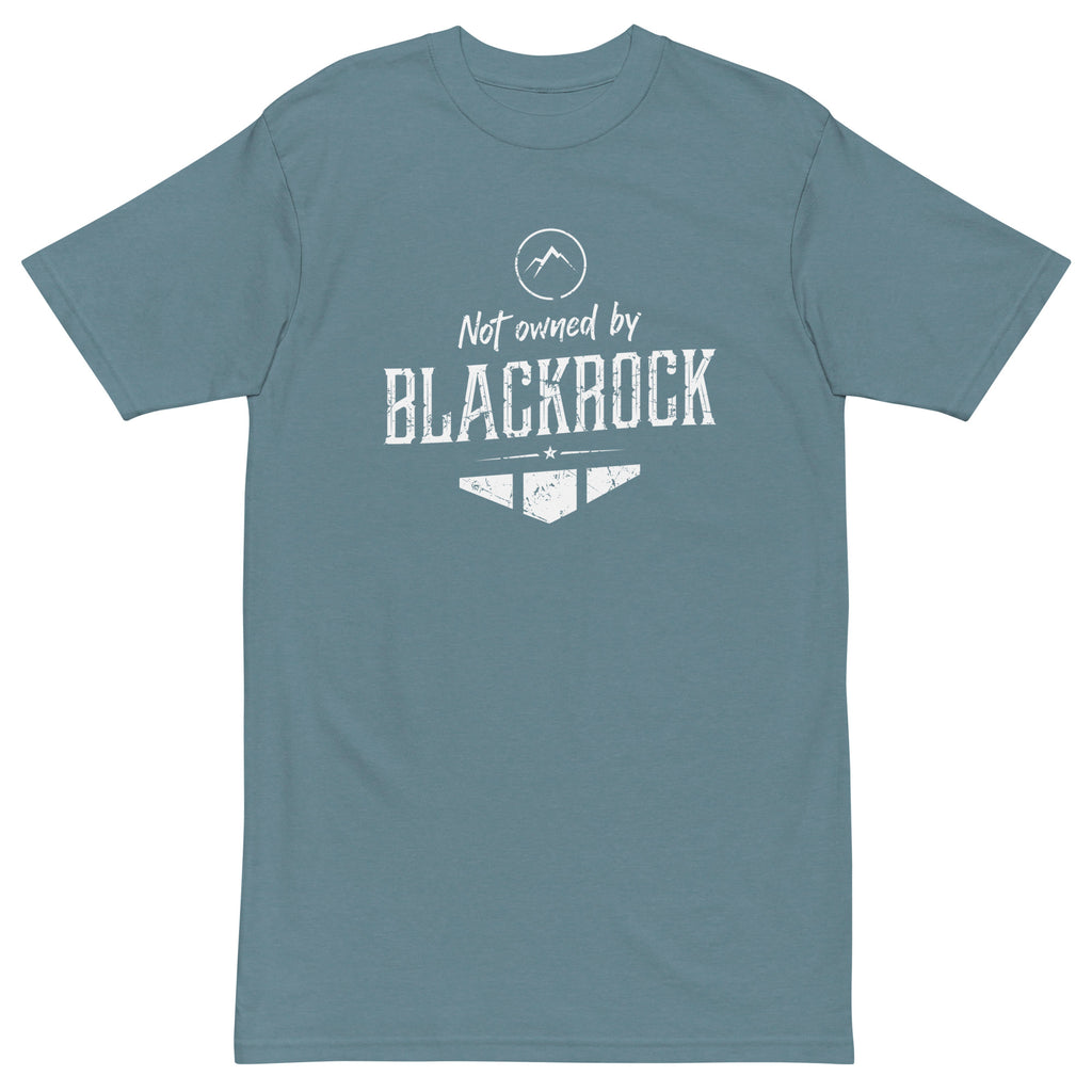 Not Owned by BlackRock Men’s premium heavyweight tee