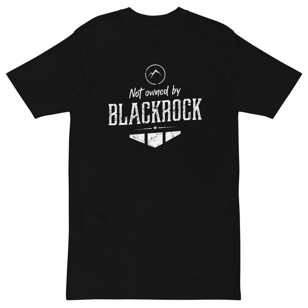 Not Owned by BlackRock Men’s premium heavyweight tee